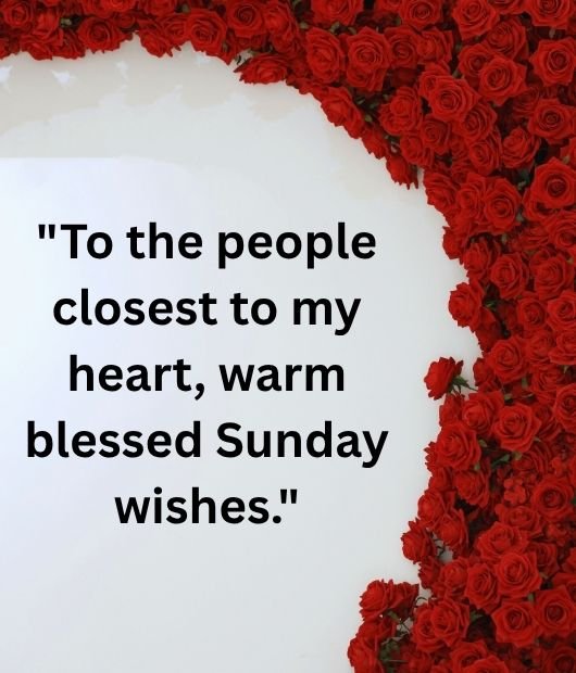 Beautiful Sunday Blessings for Loved Ones