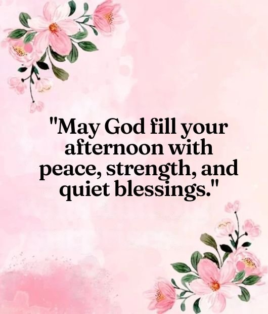 Good Afternoon Blessings and Prayers