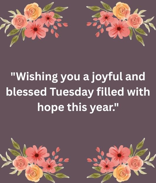 Happy and Blessed Tuesday 2026