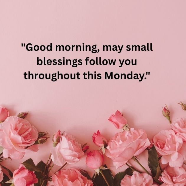 Monday Morning Greetings and Blessings