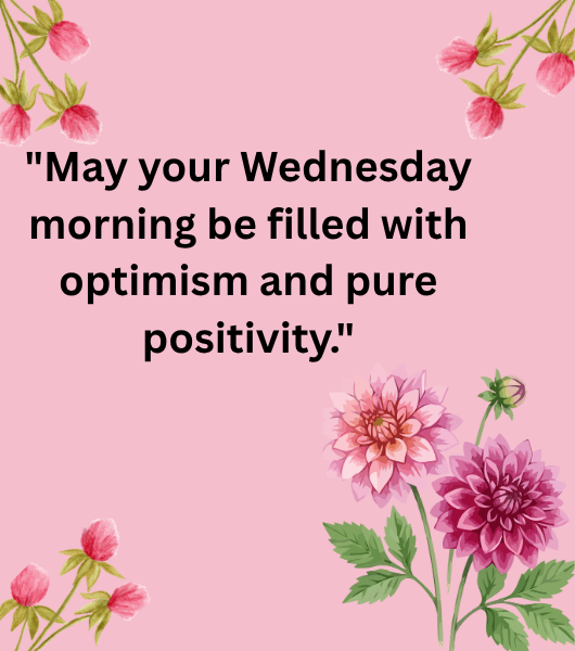 Positive Good Morning Wednesday Blessings (1)