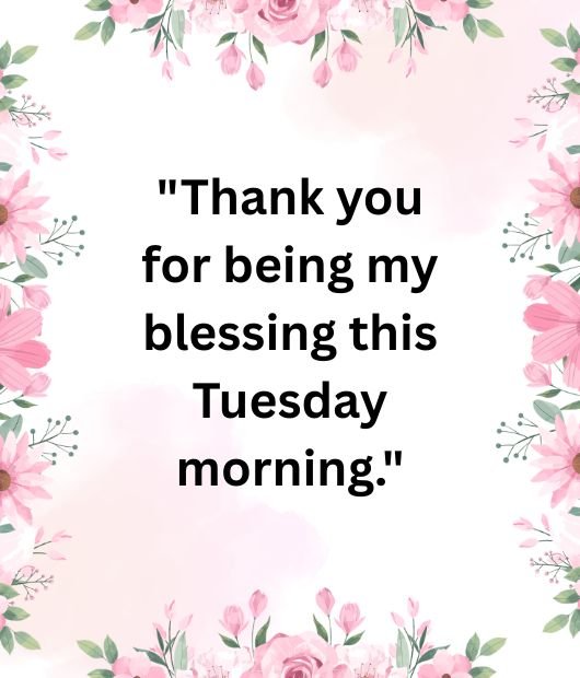 Thankful Tuesday Blessings for Loved Ones