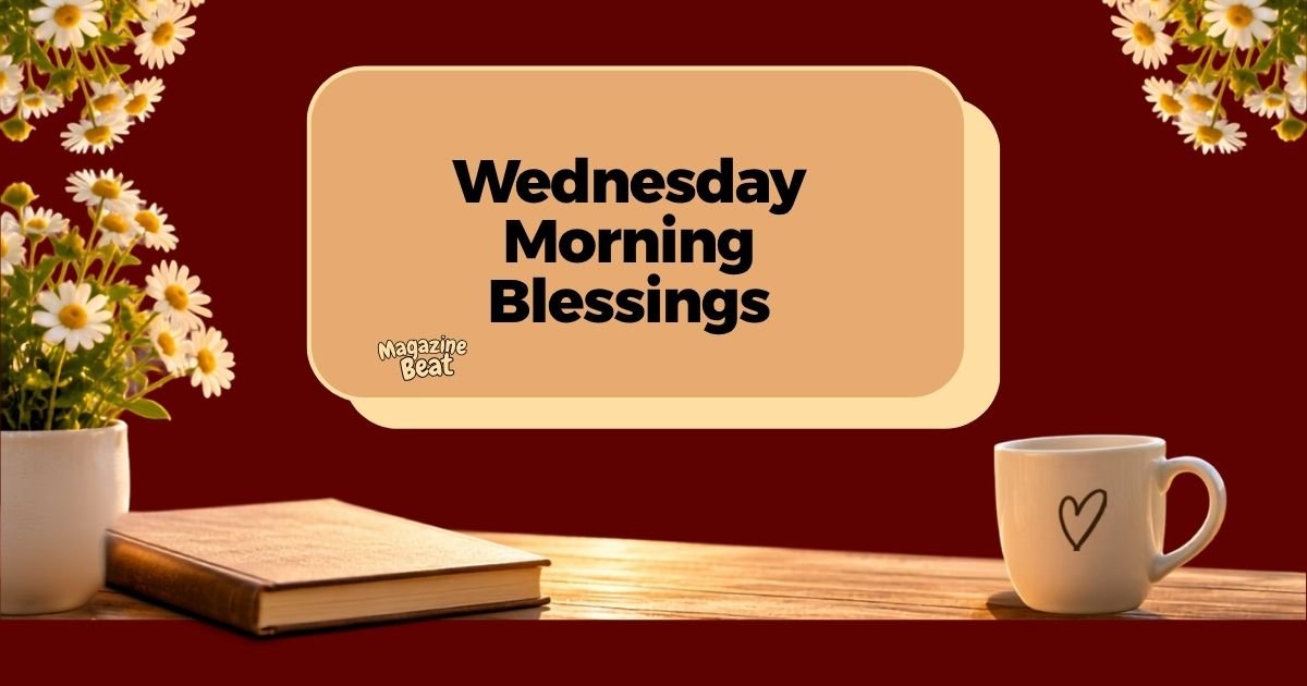 Wednesday Morning Blessings