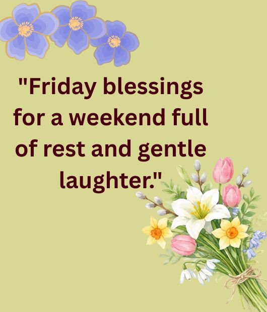 Weekend Friday Blessings (2)